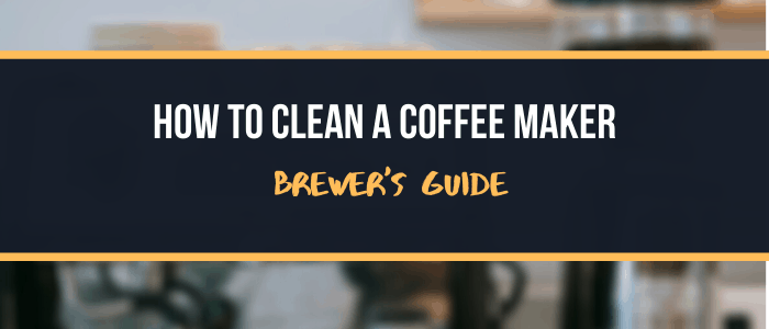 How To Clean A Coffee Maker