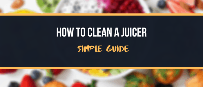 how to clean a juicer